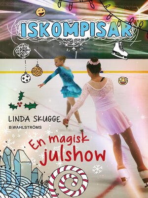 cover image of Iskompisar 4--En magisk julshow